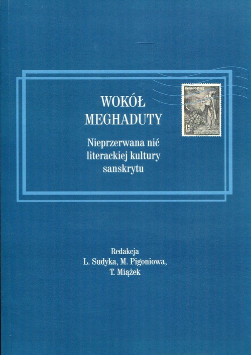 okładka Wokół Meghaduty Nieprzerwana nić literackiej kultury sanskrytu książka