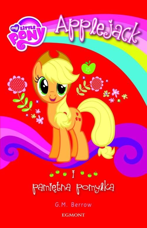 okładka My Little Pony Applejack i pamiętna pomyłka książka