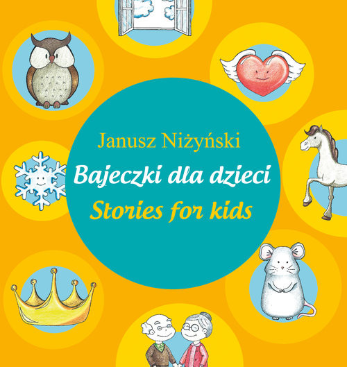 okładka Bajeczki dla dzieci - Stories for kids książka | Janusz Niżyński