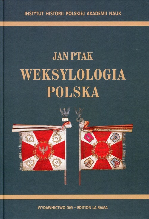 okładka Weksylologia polska książka | Ptak Jan