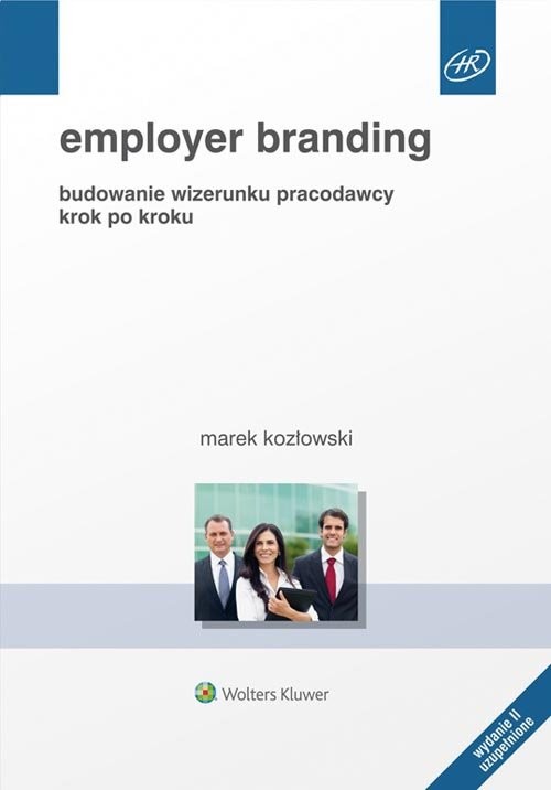okładka Employer branding Budowanie wizerunku pracodawcy krok po kroku książka | Kozłowski Marek