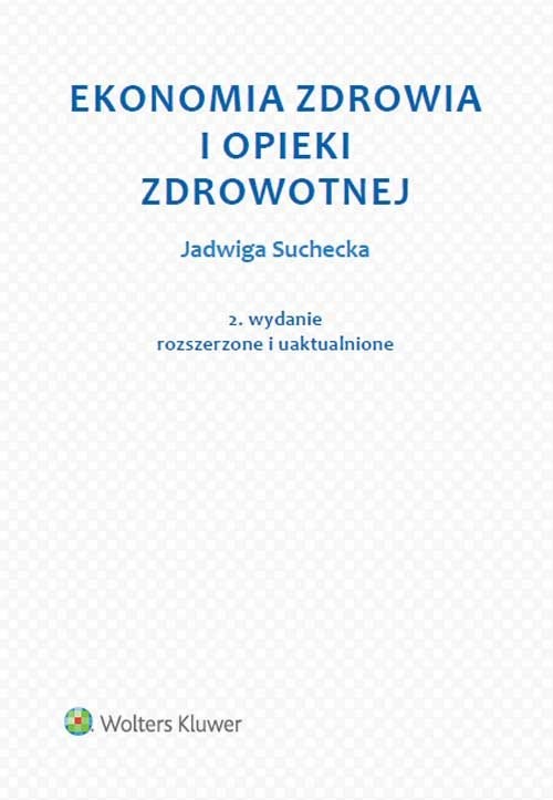 okładka Ekonomia zdrowia i opieki zdrowotnej książka | Jadwiga Suchecka