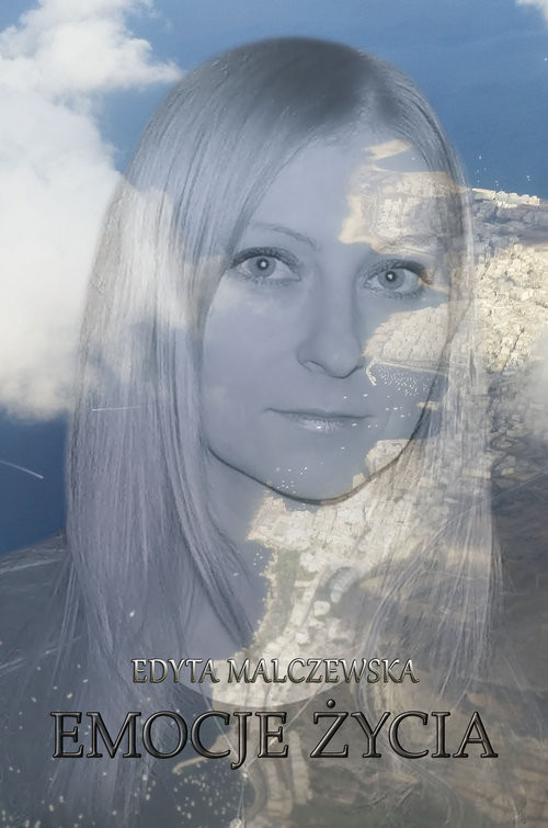 okładka Emocje życia książka | Edyta Malczewska