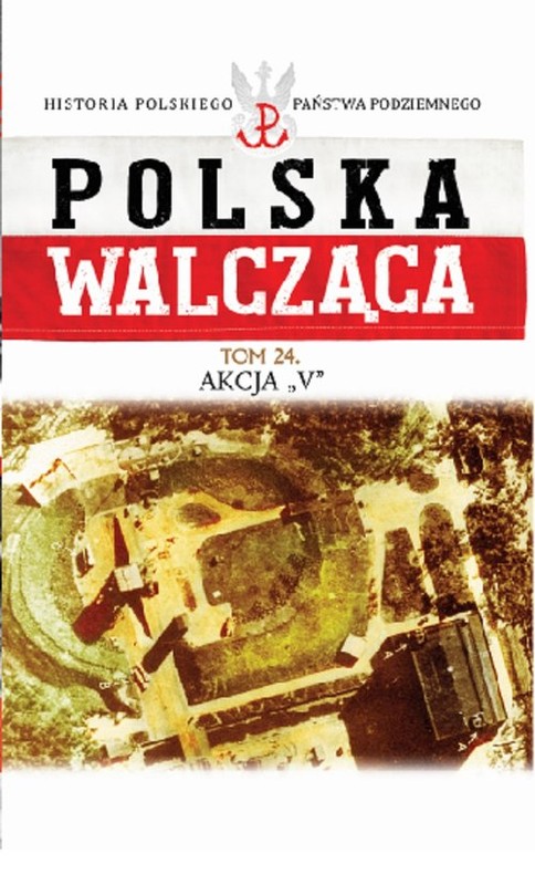 okładka Polska Walcząca Tom 24 Akcja V książka