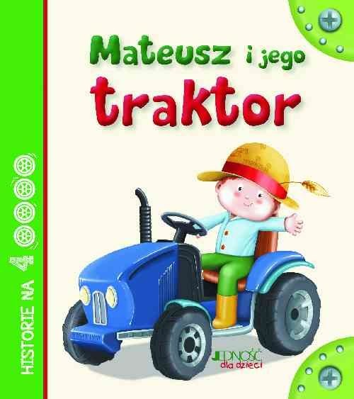 okładka Mateusz i jego traktor książka | Anastasia Zanoncelli