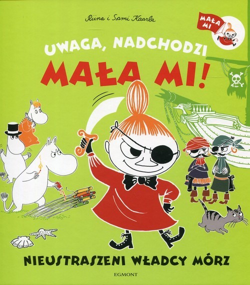 okładka Uwaga, nadchodzi Mała Mi! Nieustraszeni władcy mórz książka