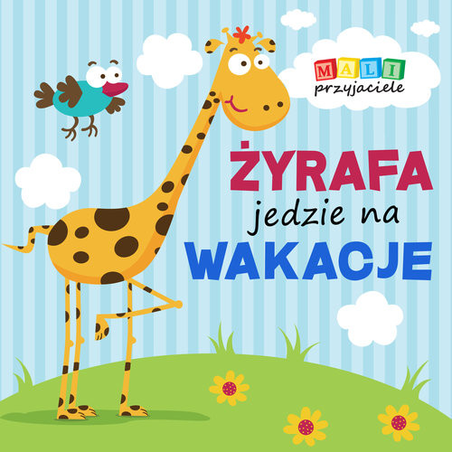 okładka Mali przyjaciele Żyrafa jedzie na wakacje książka