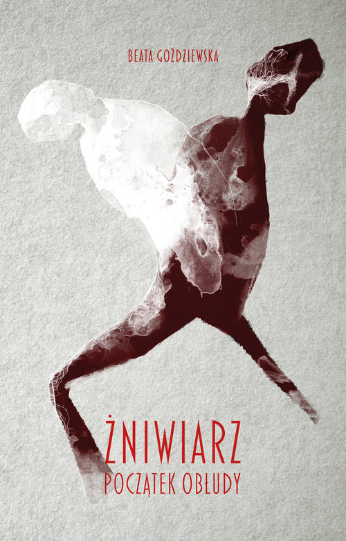 okładka Żniwiarz poczatek obłudy książka | Beata Goździewska