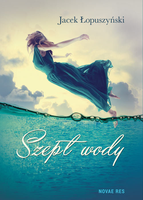 okładka Szept wody książka | Jacek Łopuszyński