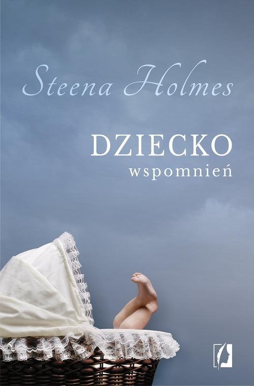okładka Dziecko wspomnień książka | Steena Holmes