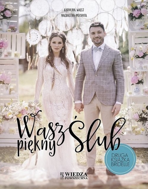 okładka Wasz piękny ślub książka | Karolina Waltz, Magdalena Piechota