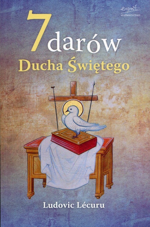 okładka 7 darów Ducha Świętego książka | Ludovic Lecuru