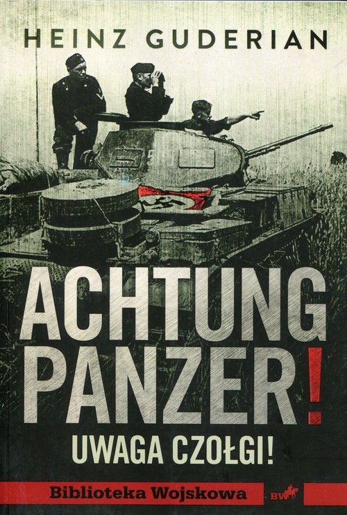 okładka Achtung panzer! Uwaga czołgi książka | Guderian Heinz
