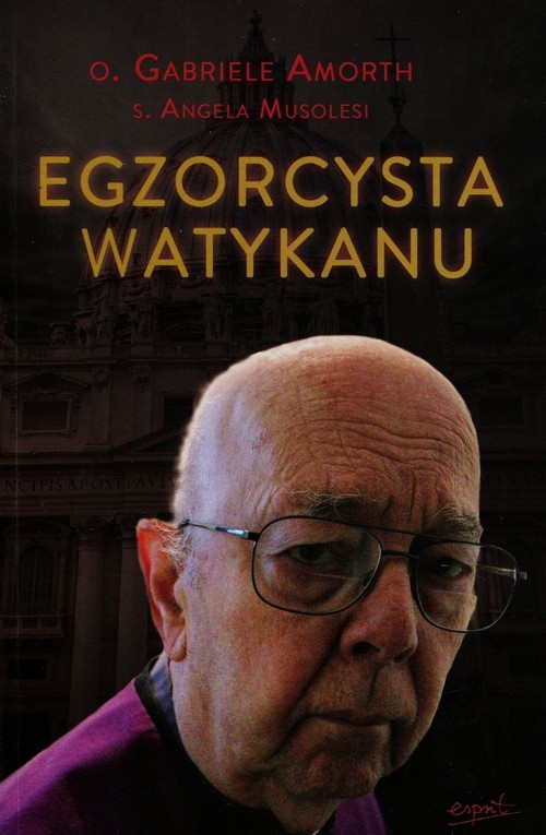okładka Egzorcysta Watykanu książka | Gabriele Amorth, Angela Musolesi