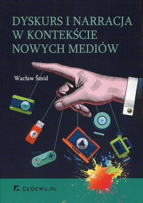okładka Dyskurs i narracja w kontekście nowych mediów książka | Wacław Smid
