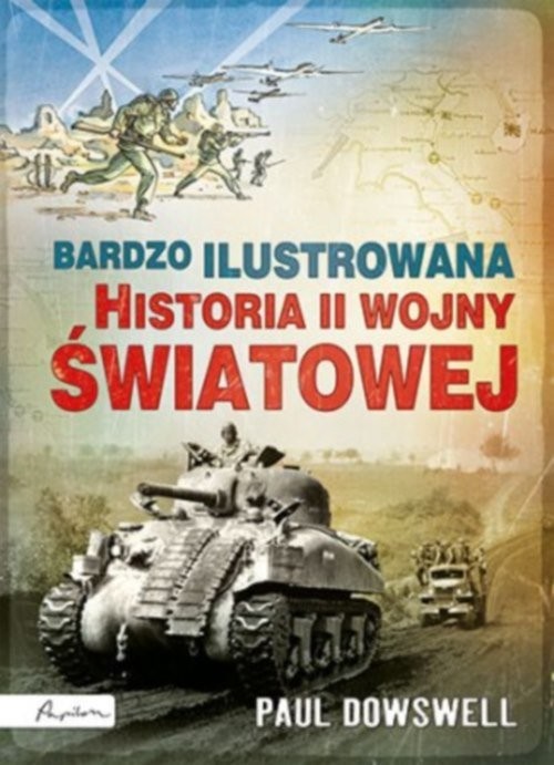 okładka Bardzo ilustrowana historia II wojny światowej książka