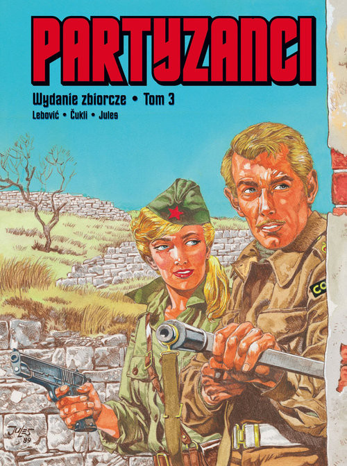 okładka Partyzanci Tom 3 Wydanie zbiorcze książka | Lebovic, Cukli, Jules