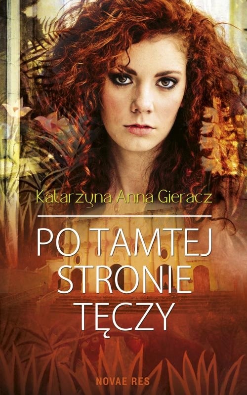 okładka Po tamtej stronie tęczy książka | Katarzyna Anna Gieracz