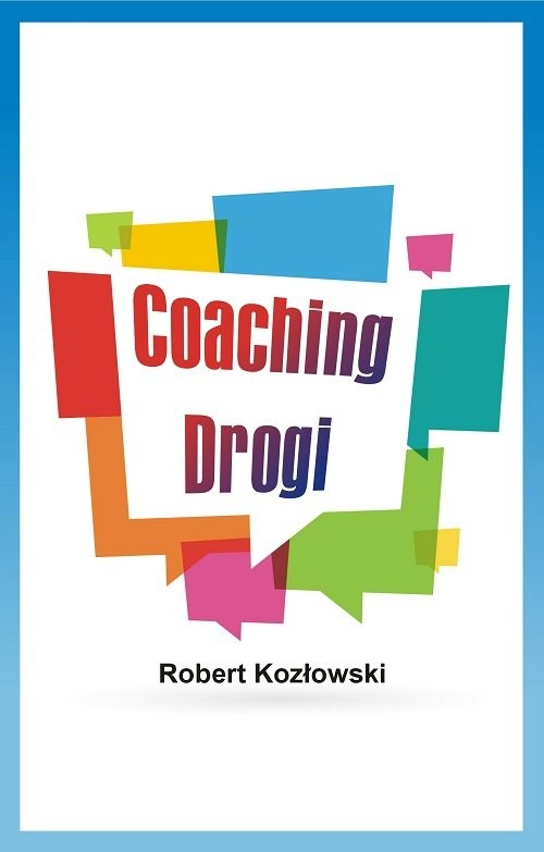 okładka Coaching Drogi książka | Robert Kozłowski