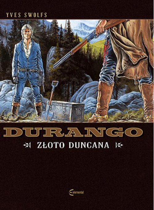 okładka Durango Tom 9 Złoto Duncana książka | Yves Swolfs