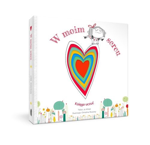 okładka W moim sercu książka | Jo Witek, Christine Roussey