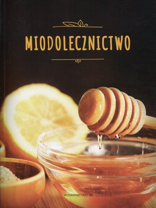 okładka Miodolecznictwo książka