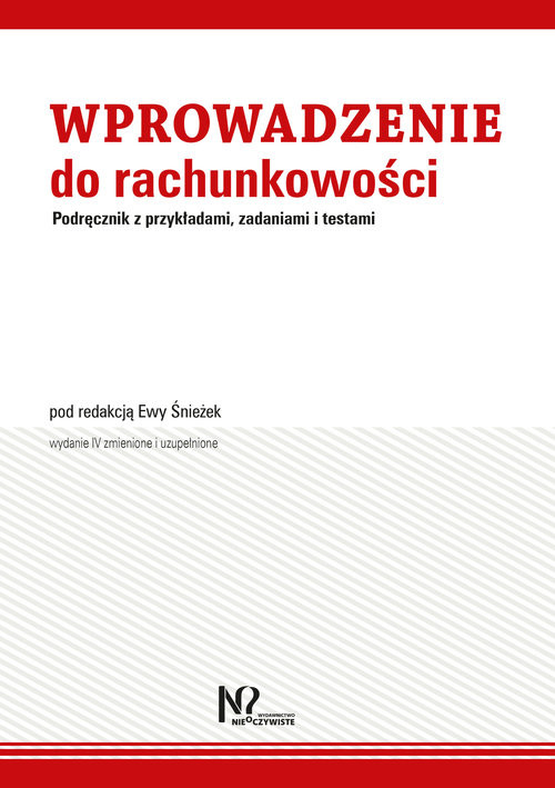 okładka Wprowadzenie do rachunkowości Podręcznik z przykładami, zadaniami i testami książka | Ewa Śnieżek, Anna Jaroszczak, Beata Mazuchowska, Joanna Stępień-Andrzejewska, Joanna Żurawska