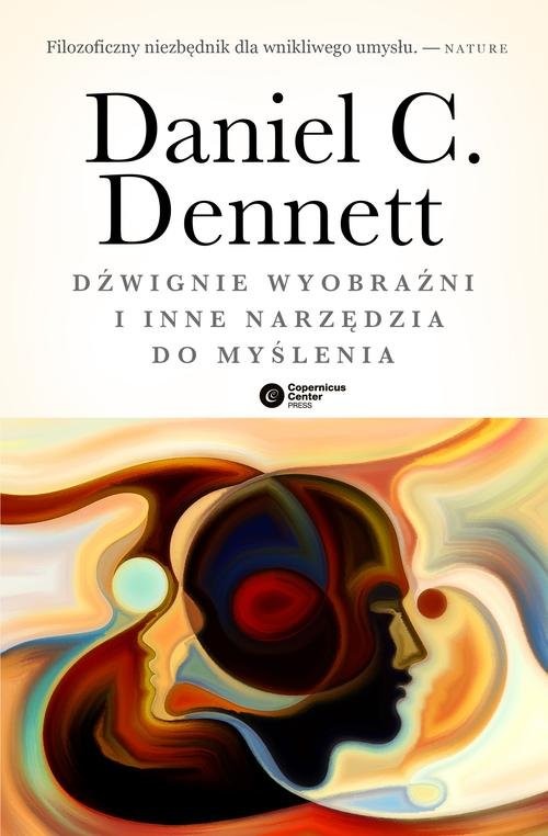 okładka Dźwignie wyobraźni i inne narzędzia do myślenia książka | Daniel C. Dennett