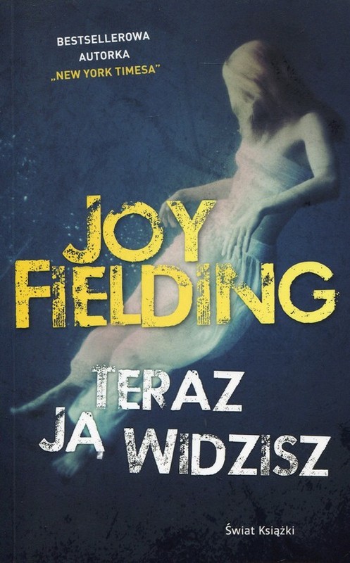 okładka Teraz ją widzisz książka | Joy Fielding