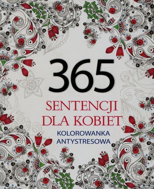 okładka 365 sentencji dla kobiet Kolorowanka antystresowa książka | Elżbieta Adamska