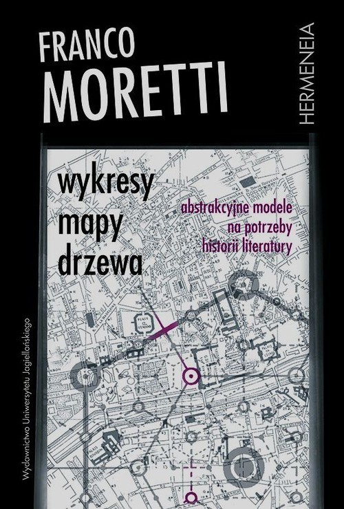 okładka Wykresy mapy drzewa Abstrakcyjne modele na potrzeby historii literatury książka | Moretti Franco