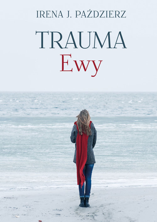 okładka Trauma Ewy książka | Irena J. Paździerz