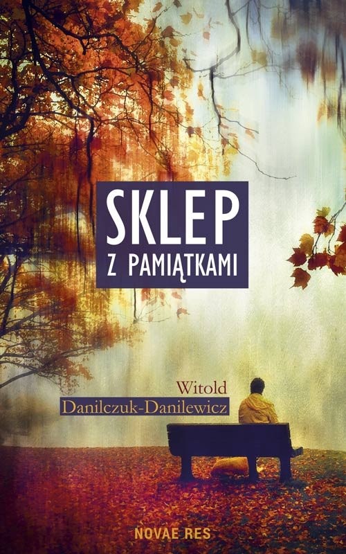 okładka Sklep z pamiątkami książka | Witold Danilczuk-Danilewicz