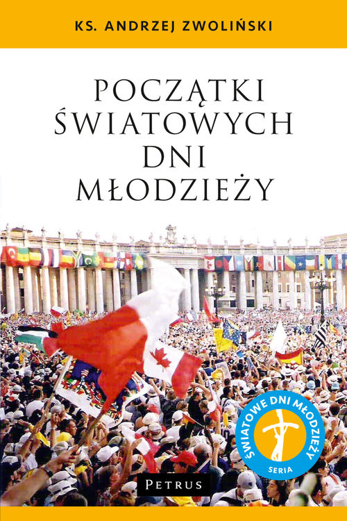 okładka Początki Światowych Dni Młodzieży książka | Andrzej Zwoliński