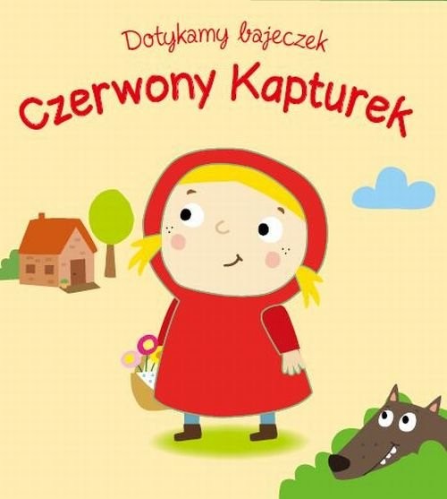 okładka Dotykamy bajeczek Czerwony Kapturek książka