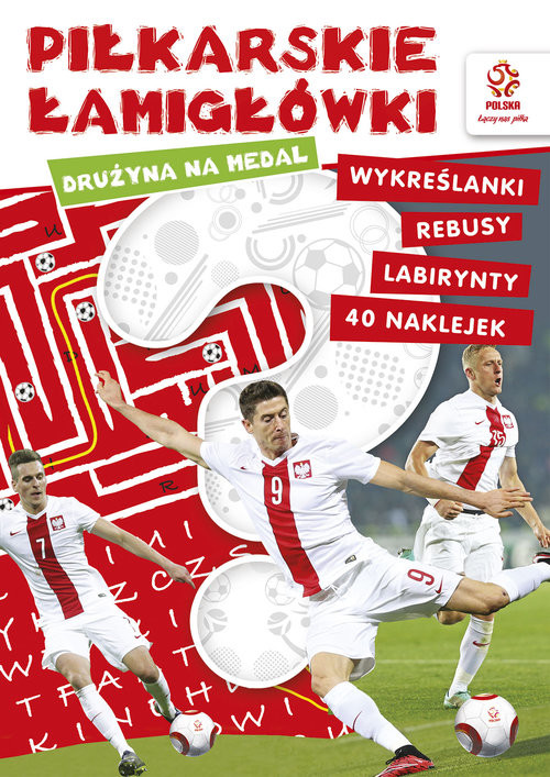 okładka PZPN Piłkarskie łamigłówki Drużyna na medal z nalepkami książka