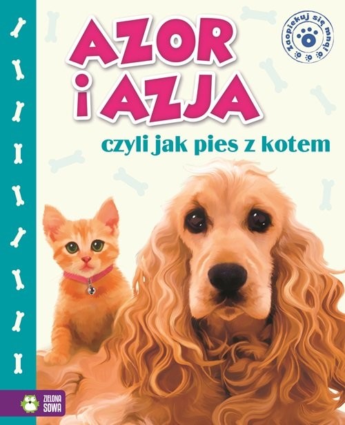 okładka Azja i Azor, czyli jak pies z kotem książka | Kwietniewska-Talarczyk Marzena