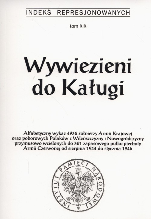 okładka Wywiezieni do Kaługi Indeks Represjonowanych Tom 19 książka