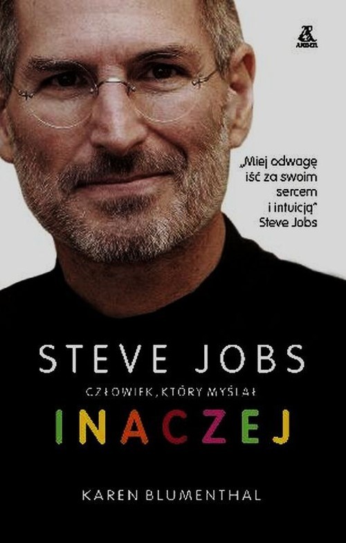 okładka Steve Jobs człowiek który myślał inaczej książka | Karen Blumenthal