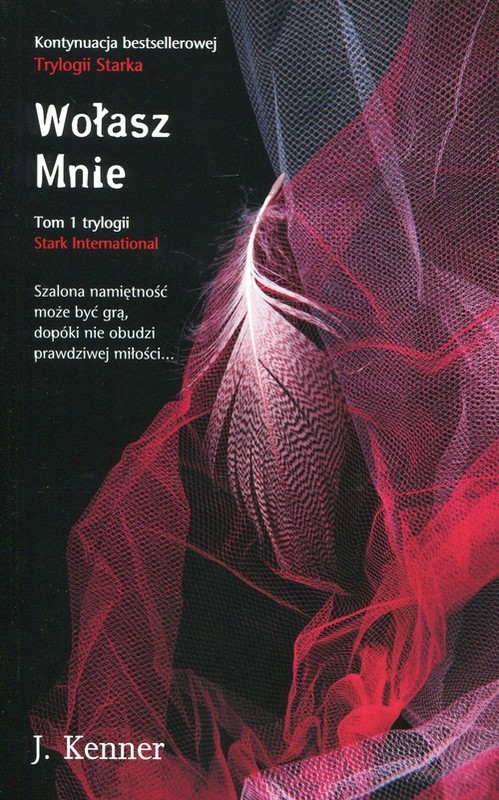 okładka Trylogia Starka Tom 1 Wołasz mnie książka | J. Kenner