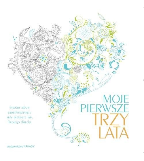 okładka Moje pierwsze trzy lata książka