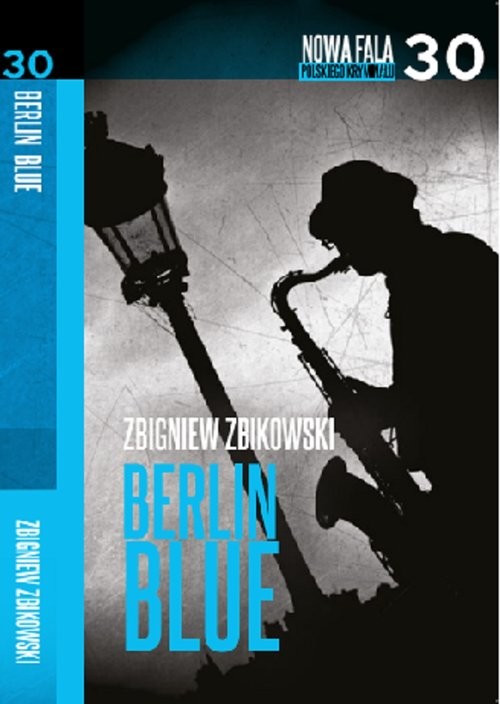 okładka Berlin Blue książka | Zbigniew Zbikowski