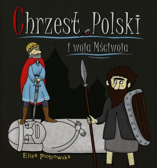 okładka Chrzest Polski i woja Mściwoja książka | Eliza Piotrowska