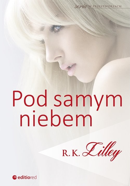 okładka Pod samym niebem książka | R. K. Lilley