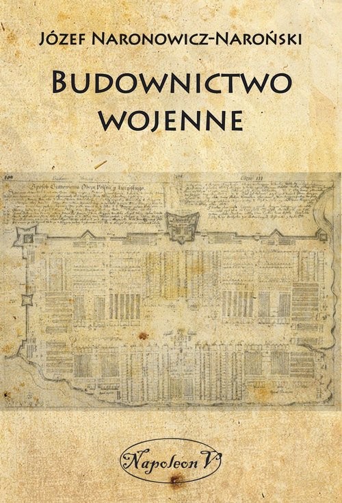 okładka Budownictwo wojenne książka | Naronowicz-Naroński Józef