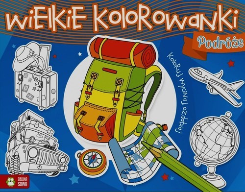 okładka Wielkie kolorowanki Podróże książka