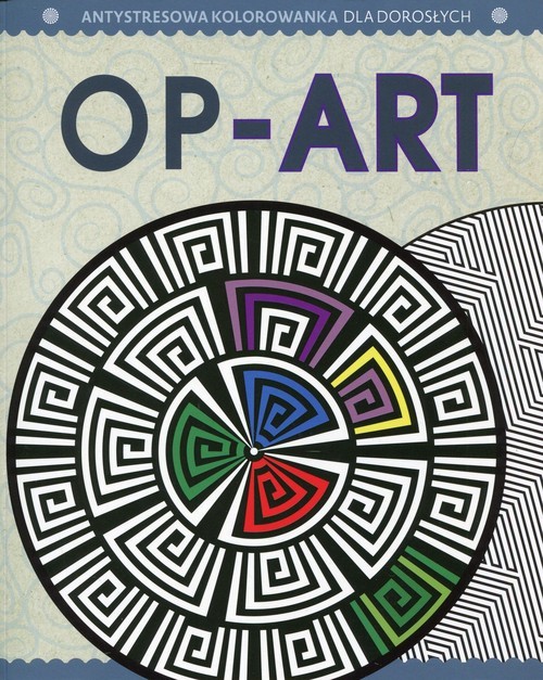 okładka Antystresowa kolorowanka Część 8 Op-Art książka