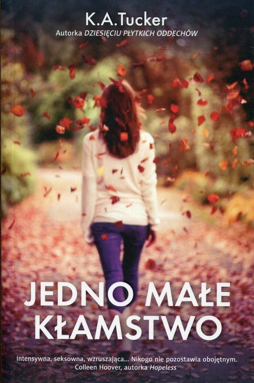 okładka Jedno małe kłamstwo książka | K.A. Tucker
