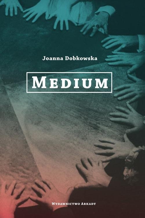 okładka Medium książka | Joanna Dobkowska