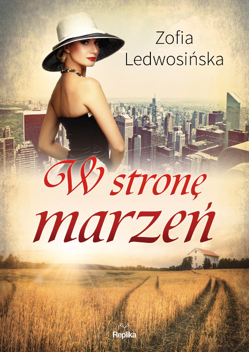 okładka W stronę marzeń książka | Zofia Ledwosińska